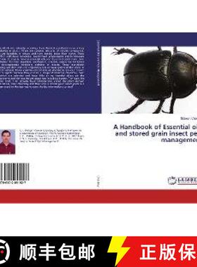 预订 A Handbook of Essential oils and stored grain insect pest management [9786202051927]