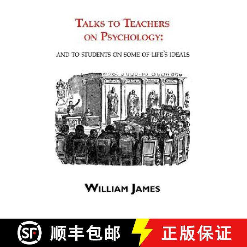【3-4周达】Talks to Teachers on Psychology: & to Students on Some of Life's Ideals [9781604501131]