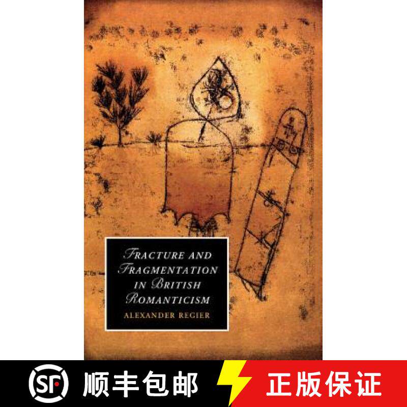 【3-4周达】Fracture and Fragmentation in British Romanticism: - Fracture and Fragmentation in British... [9781107411777]