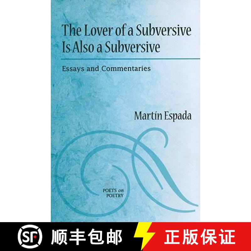 【3-4周达】The Lover of a Subversive Is Also a Subversive: Essays and Commentaries [9780472051472]