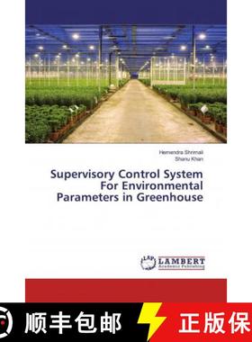 预订 Supervisory Control System For Environmental Parameters in Greenhouse [9786139931552]