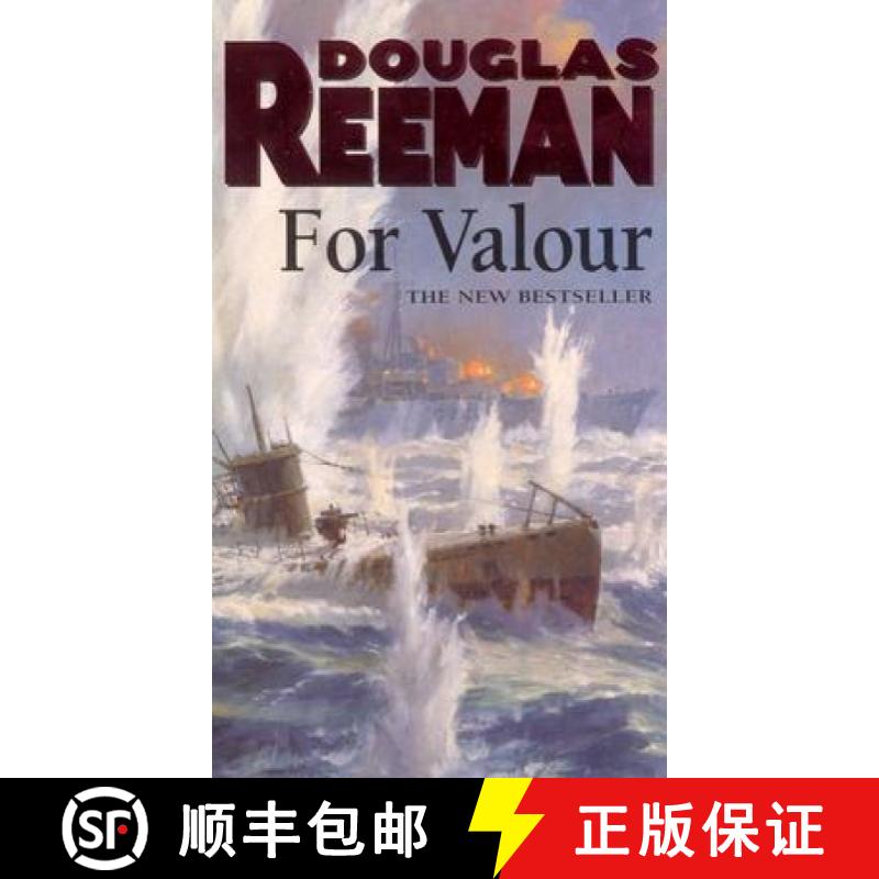 【3-4周达】For Valour: an all-guns-blazing naval action thriller set at the height of WW2 from Dougla... [9780099280620]