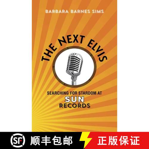 【3-4周达】The Next Elvis – Searching for Stardom at Sun Records [9780807181737]