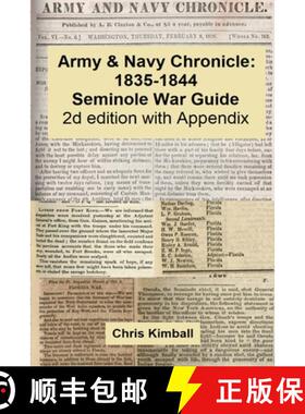 【3-4周达】Army & Navy Chronicle: Seminole War Guide, 2d edition with Appendix [9781087943961]