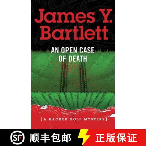 【3-4周达】An Open Case of Death: A Hacker Golf Mystery [9780985253752]