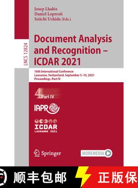 【3-4周达】Document Analysis and Recognition - ICDAR 2021 : 16th International Conference, Lausanne, ... [9783030863364]