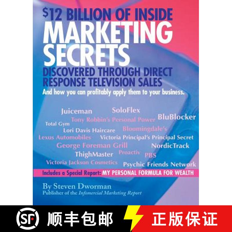 预订 $12 Billion of Inside Marketing Secrets: Discovered Through Direct Response Television Sales [9780972643801]