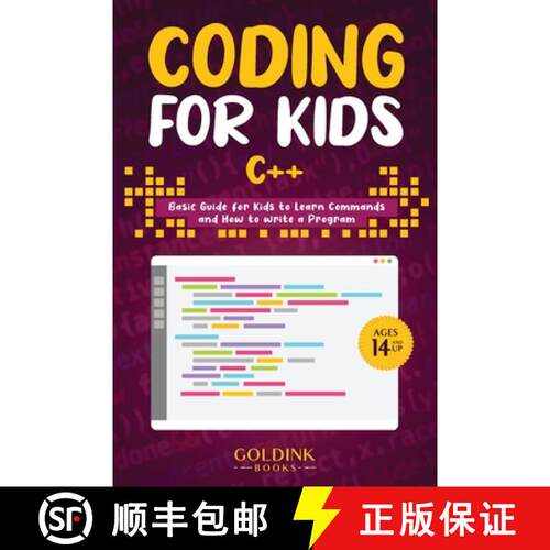 【3-4周达】Coding for Kids C++: Basic Guide for Kids to Learn Commands and How to Write a Program [9781956913187]