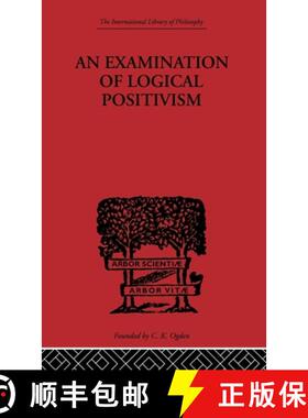 【3-4周达】An Examination of Logical Positivism [9780415225496]
