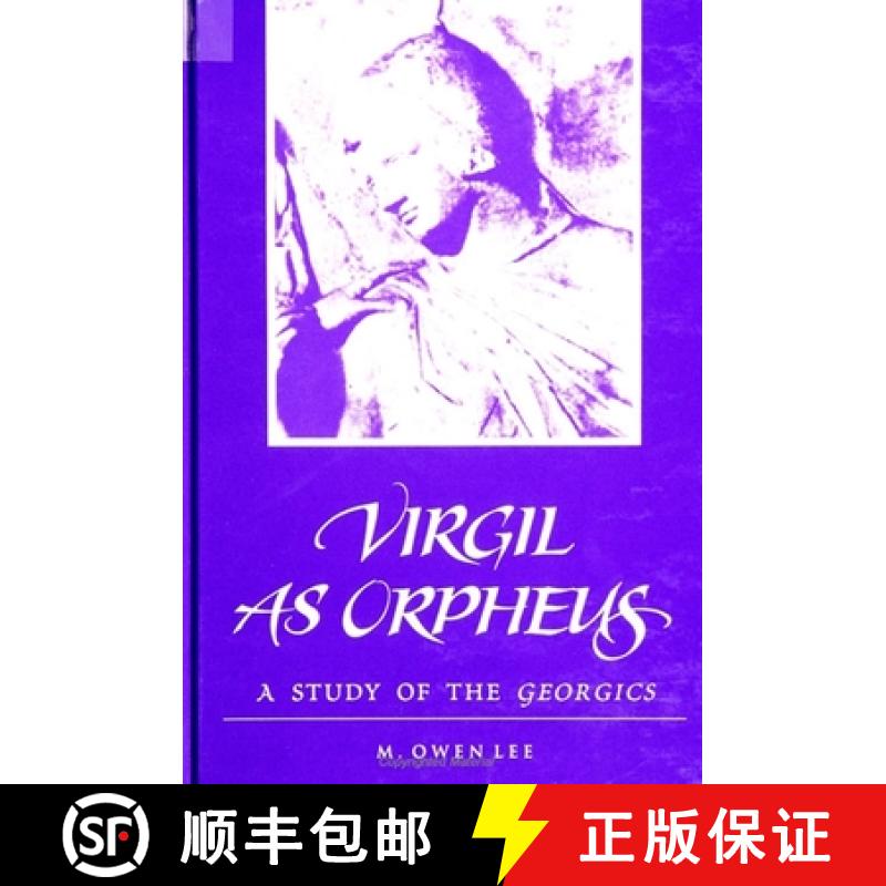 【3-4周达】Virgil as Orpheus: A Study of the Georgics [9780791427842]