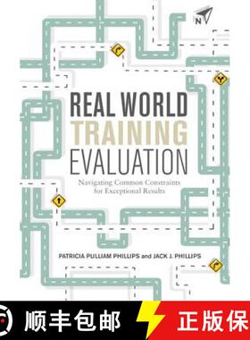 【3-4周达】Real World Training Evaluation : Navigating Common Constraints for Exceptional Results [9781562869076]