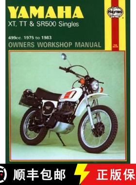 【3-4周达】Yamaha Xt, Tt, and Sr 500 Singles Owners Workshop Manual, No. 342: '75-'83 [9781850107491]