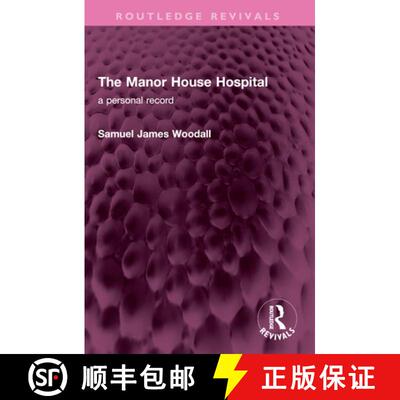 【3-4周达】The Manor House Hospital: A Personal Record [9781032678061]