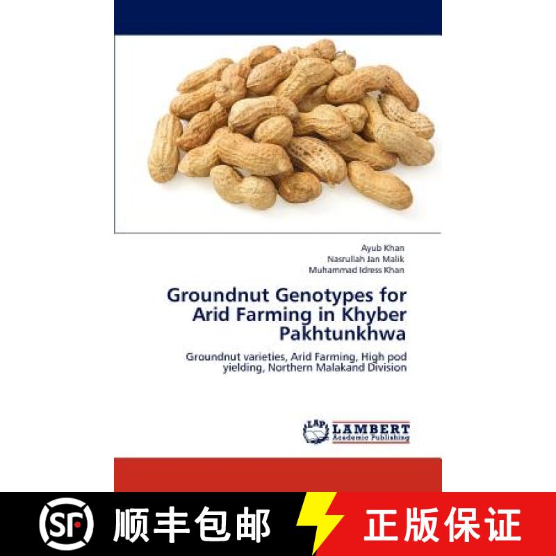 预订 Groundnut Genotypes for Arid Farming in Khyber Pakhtunkhwa [9783847316565]