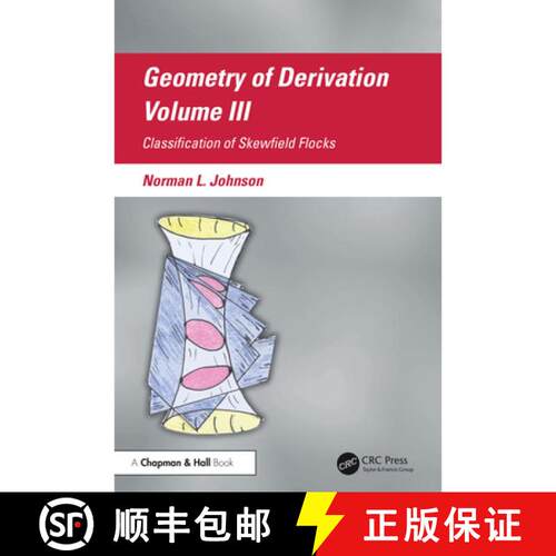 【3-4周达】精装 Geometry of Derivation, Volume III: Classification of Skewfield Flocks [9781041290889]
