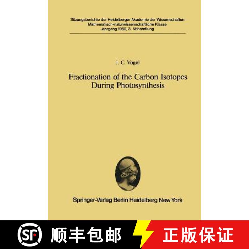 【4周达】Fractionation of the Carbon Isotopes During Photosynthesis : Submitted to the Session of 19 ... [9783540103233]