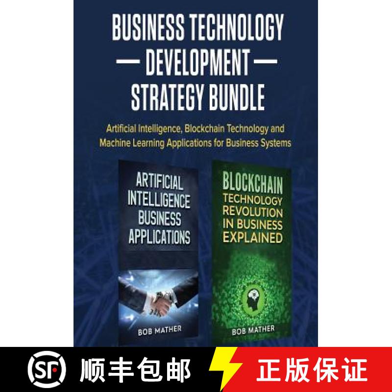 【2-3周达】Business Technology Development Strategy Bundle: Artificial Intelligence, Blockchain Techn... [9781922300089]