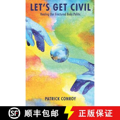 【3-4周达】Let's Get Civil - Healing Our Fractured Body Politic [9781608627523]