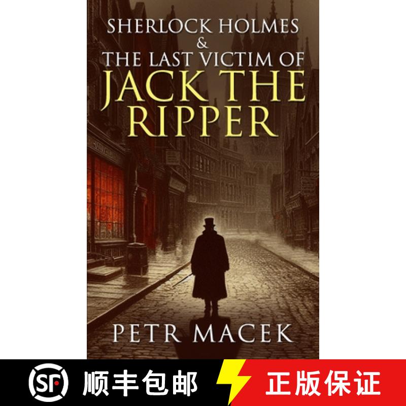 【2-3周达】Sherlock Holmes and The Last Victim of Jack The Ripper [9781804245378]