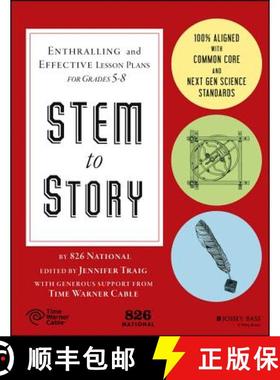 【3-4周达】Stem To Story: Enthralling And Effective Lesson Plans For Grades 5-8 [Wiley教育学] [9781119001010]