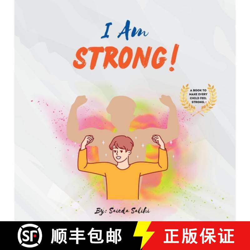 【3-4周达】I am Strong: A children's book to make every child feel strong (I Am Series) [9781739047313]