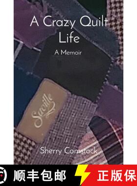 【3-4周达】A Crazy Quilt Life: A Memoir [9798218030766]