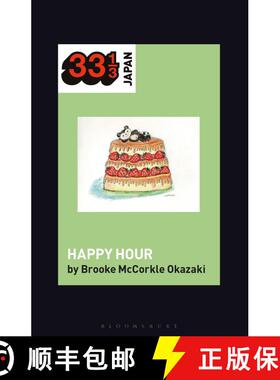 【3-4周达】Shonen Knife’s Happy Hour: Food, Gender, Rock and Roll [9781501347955]