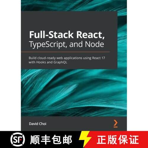预订 Full-Stack React, TypeScript, and Node: Build cloud-ready web applications using React 17 with H... [9781839219931]