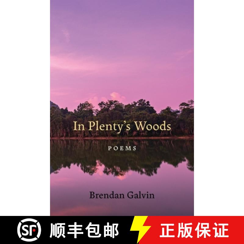 【3-4周达】In Plenty's Woods: Poems [9780807184769]