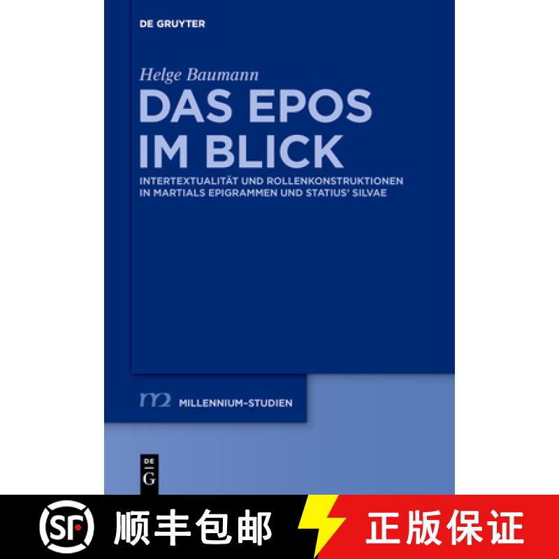 预订 Das Epos Im Blick: Intertextualität Und Rollenkonstruktionen in Martials Epigrammen Und Statius... [9783110598360]