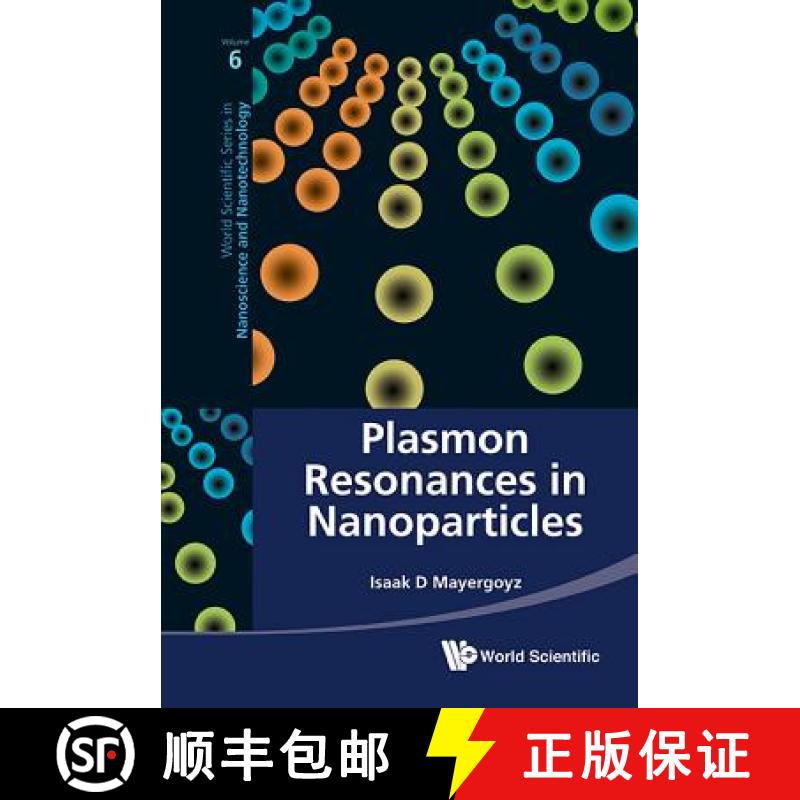 【3-4周达】PLASMON RESONANCES IN NANOPARTICLES [9789814350655]