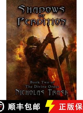 【3-4周达】Shadows of Perdition: Book Two of The Divine Order [9781678002381]