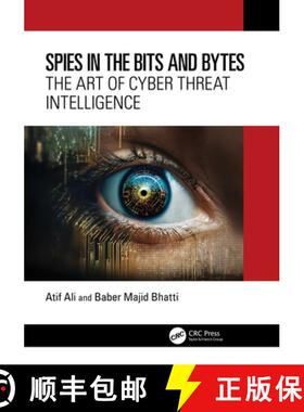 【3-4周达】Spies in the Bits and Bytes: The Art of Cyber Threat Intelligence [9781032823621]
