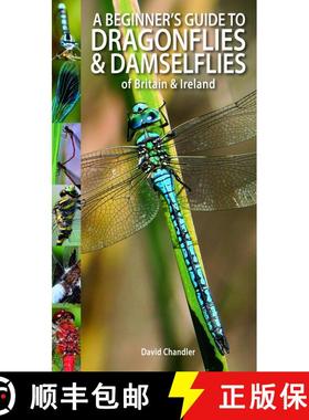 【3-4周达】A Beginner's Guide to Dragonflies & Damselflies of Britain & Ireland [9781874357957]