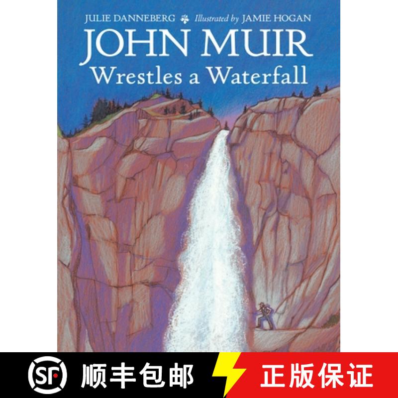 【3-4周达】John Muir Wrestles a Waterfall [9781580895866]