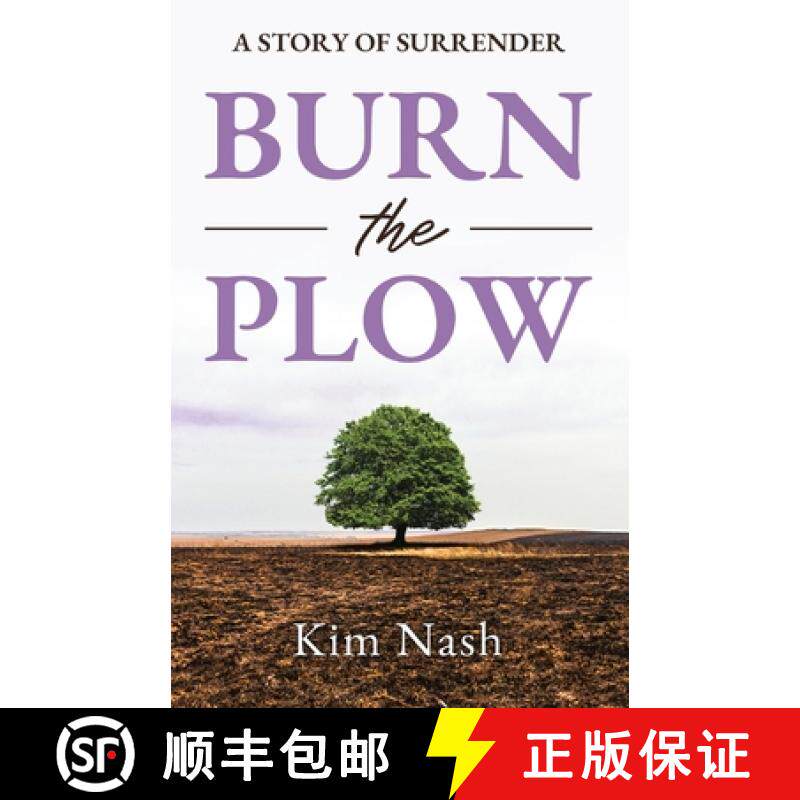 【3-4周达】Burn The Plow: A Story of Surrender [9781949033922]