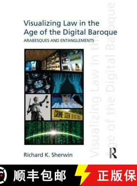 【3-4周达】Visualizing Law in the Age of the Digital Baroque: Arabesques & Entanglements [9780415612937]