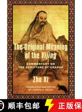 【3-4周达】The Original Meaning of the Yijing: Commentary on the Scripture of Change [9780231191241]