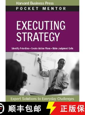 【3-4周达】Executing Strategy: Expert Solutions to Everyday Challenges [9781422128893]