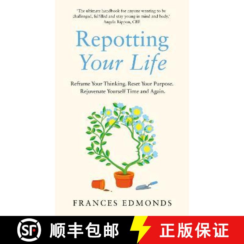 【4周达】Repotting Your Life: Reframe Your Thinking. Reset Your Purpose. Rejuvenate Yourself Time and... [9781783965885]