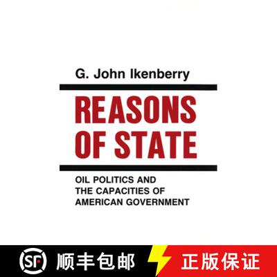 【3-4周达】Reasons of State: Oil Politics and the Capacities of American Government [9780801421556]