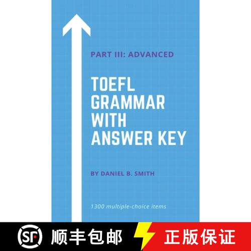 【3-4周达】TOEFL Grammar With Answer Key Part III: Advanced [9798215681268]