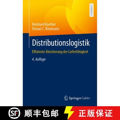 【3-4周达】Distributionslogistik : Effiziente Absicherung der Lieferfähigkeit (4., überarbeitete un... [9783658438227]