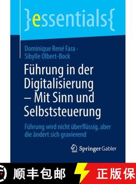 【3-4周达】Führung in der Digitalisierung - Mit Sinn und Selbststeuerung : Führung wird nicht über... [9783662651995]