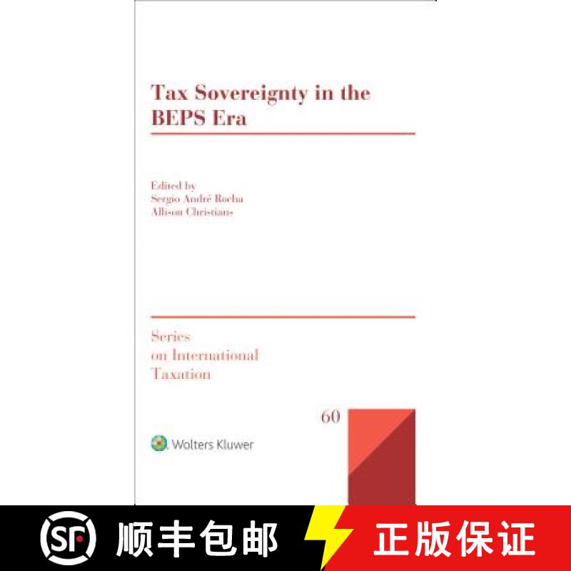 【3-4周达】Tax Sovereignty in the BEPS Era [9789041167071]