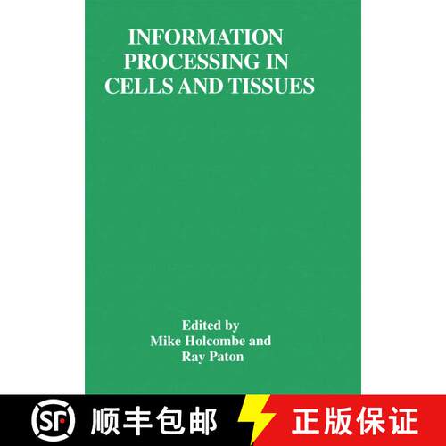 【3-4周达】Information Processing in Cells and Tissues [9781461374381]