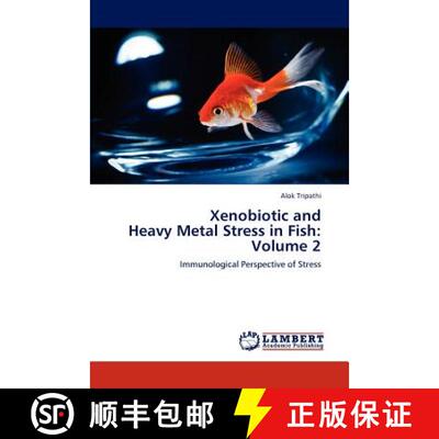 预订 Xenobiotic and  Heavy Metal Stress in Fish:  Volume 2 [9783844380170]