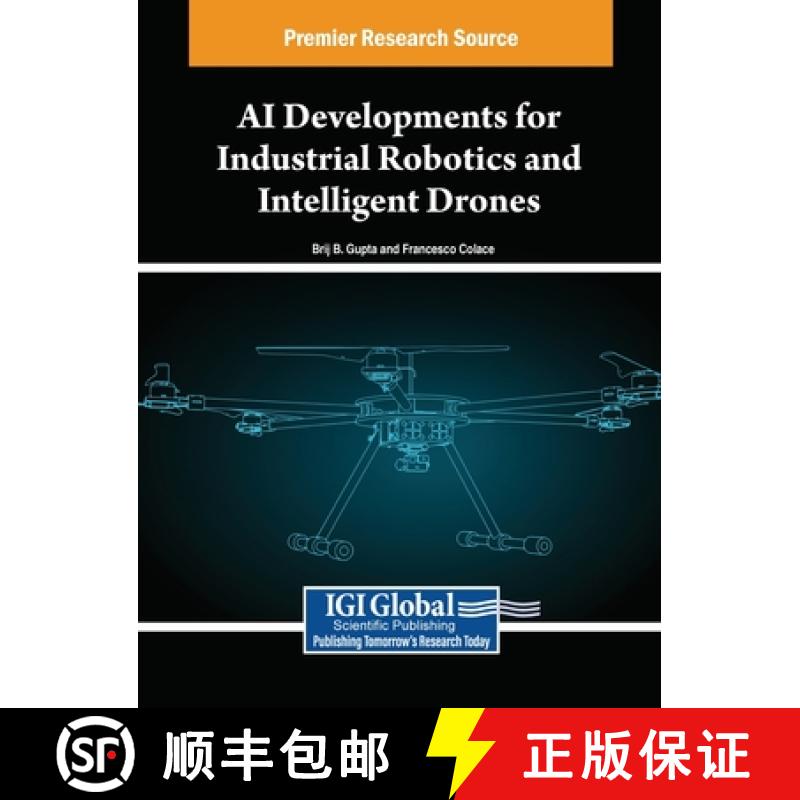 【3-4周达】AI Developments for Industrial Robotics and Intelligent Drones [9798369327074]