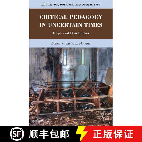 【3-4周达】Critical Pedagogy in Uncertain Times: Hope and Possibilities [9780230339569]