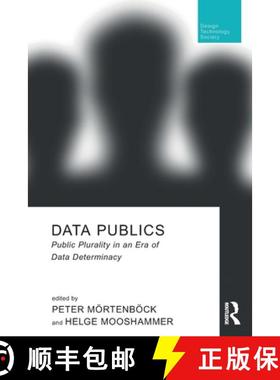 【3-4周达】Data Publics: Public Plurality in an Era of Data Determinacy [9780367513443]
